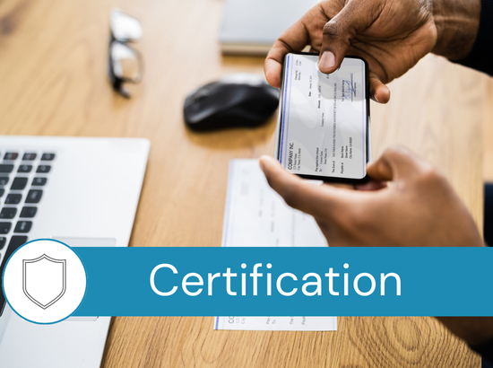 Certification: Checks and Remote Deposit