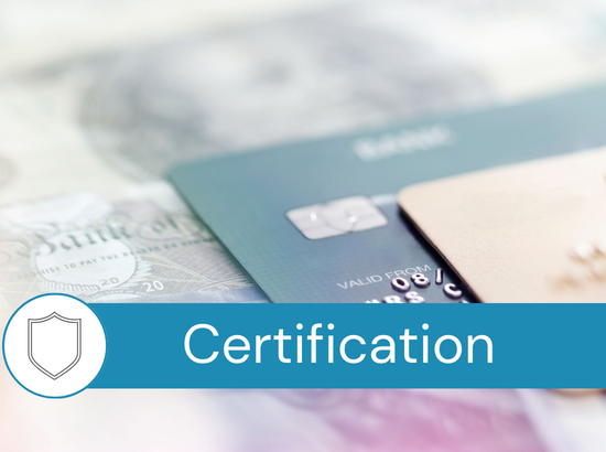 Certification: Debit and Credit Cards
